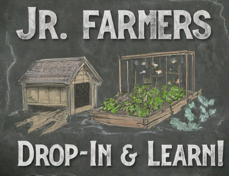 Jr. Farmers Drop-In